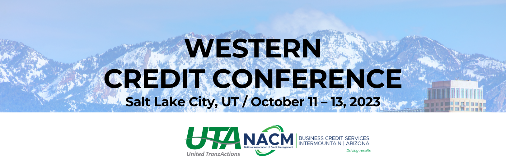 NACM Western Credit Conference - Salt Lake City, UT. October 11 – 13, 2023