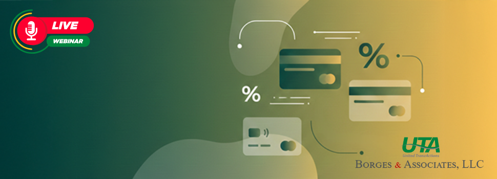 Webinar: Latest Developments on Credit Card Surcharging & Fee Reductions